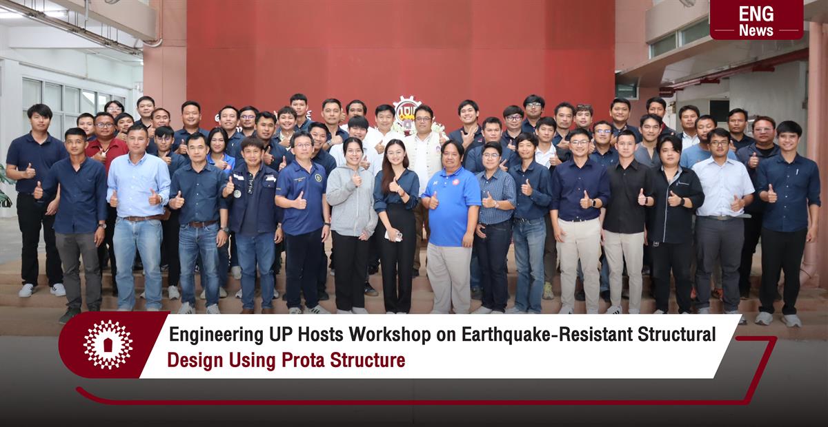 Engineering UP Hosts Workshop on Earthquake-Resistant Structural Design Using Prota Structure
